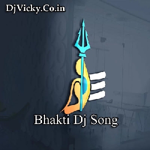 Bhakti Dj Song